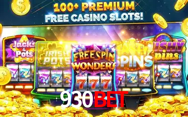 Descubra o Mundo do Cassino Online com 930bet